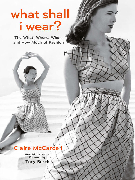 Title details for What Shall I Wear? by Claire McCardell - Available